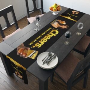 Pour-Your-Design-Into-Your-Brand-Cheers-Raise-It-High-Drink-It-Cold-Table-Runner – Get your brand online | ThePour.Shop