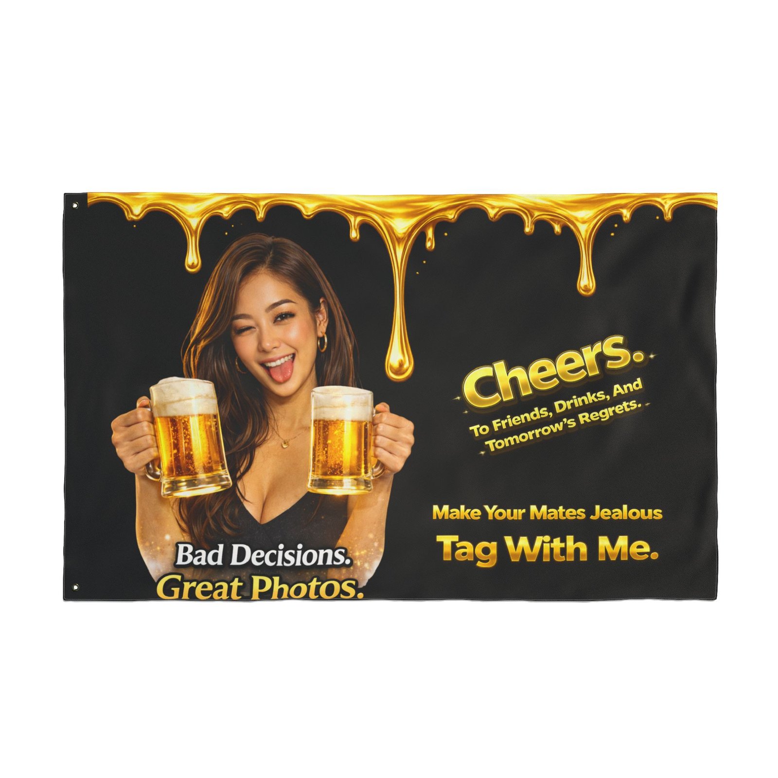 Pour-Your-Design-Into-Your-Brand-Cheers-Bad-Decisions-Great-Photos-Nightlife-Flag – Get your brand online | ThePour.Shop - Image 2