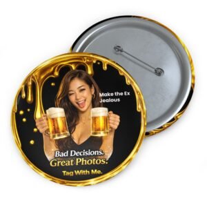 Pour-Your-Design-Into-Your-Brand-Cheeky-Photo-Pin-Button – Get your brand online | ThePour.Shop