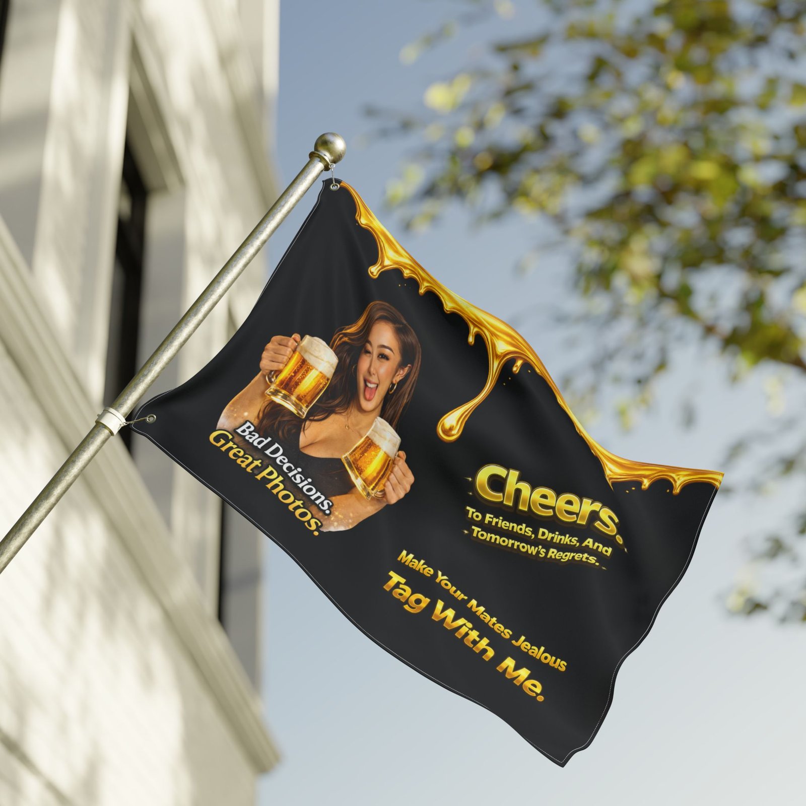 Pour-Your-Design-Into-Your-Brand-Cheers-Bad-Decisions-Great-Photos-Nightlife-Flag – Get your brand online | ThePour.Shop - Image 12