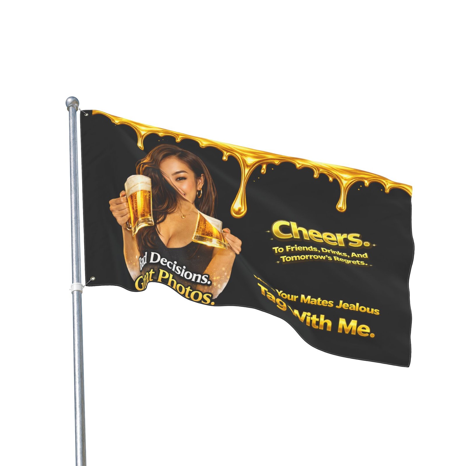 Pour-Your-Design-Into-Your-Brand-Cheers-Bad-Decisions-Great-Photos-Nightlife-Flag – Get your brand online | ThePour.Shop - Image 4