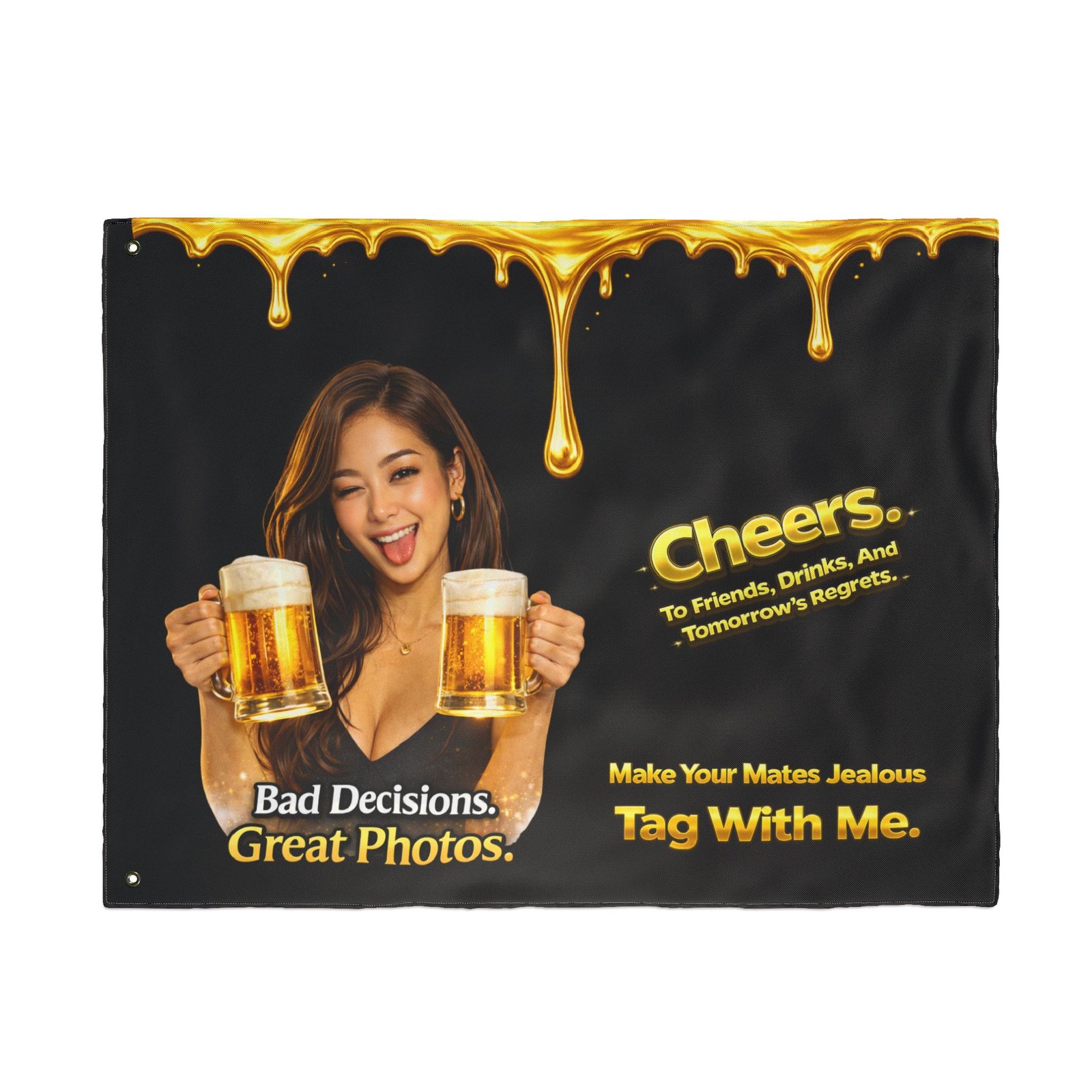Pour-Your-Design-Into-Your-Brand-Cheers-Bad-Decisions-Great-Photos-Nightlife-Flag – Get your brand online | ThePour.Shop - Image 13