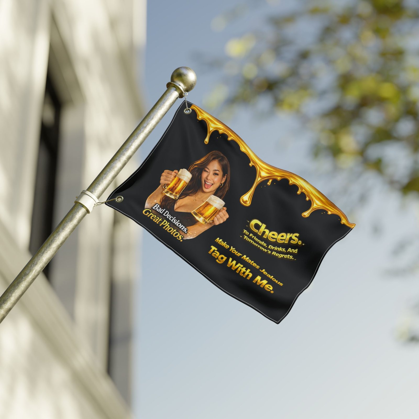 Pour-Your-Design-Into-Your-Brand-Cheers-Bad-Decisions-Great-Photos-Nightlife-Flag – Get your brand online | ThePour.Shop - Image 8